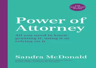 PDF Power of Attorney: The One-Stop Guide: All you need to know: granting it, us