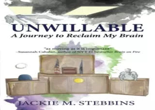 DOWNLOAD BOOK [PDF] Unwillable: A Journey to Reclaim My Brain