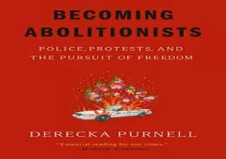 (PDF) Becoming Abolitionists: Police, Protests, and the Pursuit of Freedom Andro