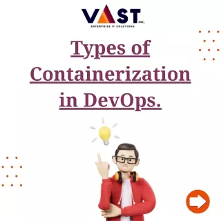 Types of Containerization in DevOps - VaST ITES INC.