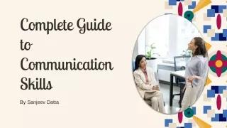 Complete Guide to Communication Skills