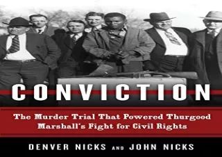 READ EBOOK (PDF) Conviction: The Murder Trial That Powered Thurgood Marshall's Fight for Civil Rights