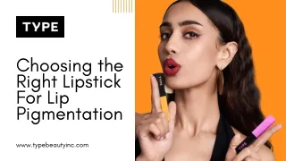 Choosing the Right Lipstick For Lip Pigmentation