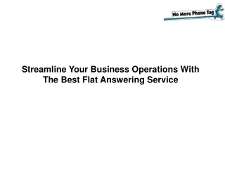 Streamline Your Business Operations With The Best Flat Answering Service