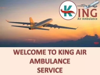 King Air Ambulance in Jabalpur and Hyderabad with Life Support Facilities