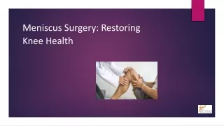 Meniscus Surgery: Restoring Knee Health