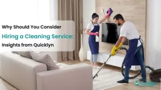 Why Should You Consider Hiring a Cleaning Service_ Insights from Quicklyn