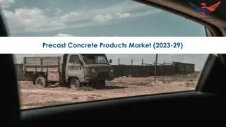 Precast Concrete Products Market Size, Growth and Research Report 2029.