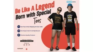 Special Legends Are Born in T Shirt – Punjabi Adda