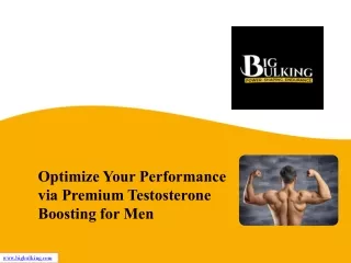 Optimize Your Performance via Premium Testosterone Boosting for Men