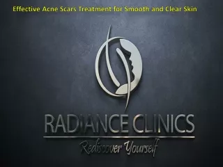 Effective Acne Scars Treatment for Smooth and Clear Skin