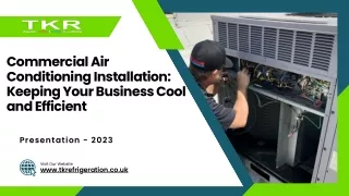 Commercial Air Conditioning Installation Keeping Your Business Cool and Efficient