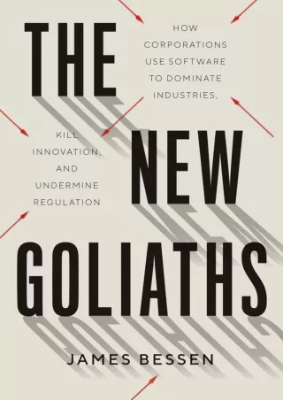 PDF/READ The New Goliaths: How Corporations Use Software to Dominate Industries, Kill