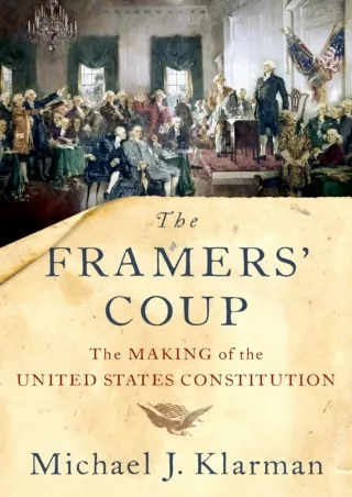 PDF/READ The Framers' Coup: The Making of the United States Constitution