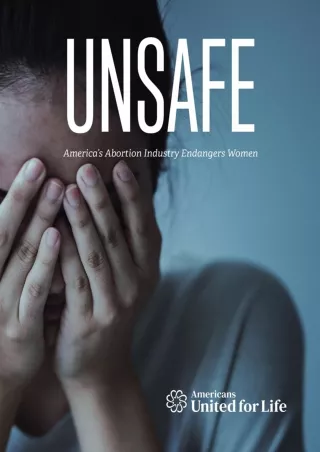 DOWNLOAD/PDF Unsafe: America's Abortion Industry Endangers Women: A 50-State Investigative