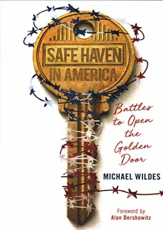 PDF_ Safe Haven in America: Battles to Open the Golden Door