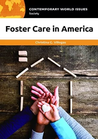 [PDF] DOWNLOAD Foster Care in America: A Reference Handbook (Contemporary World Issues)