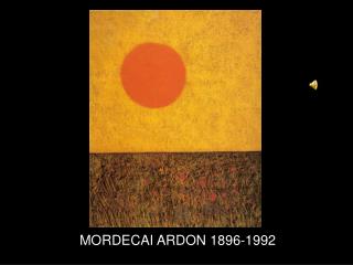 MORDECAI ARDON 1896-1992