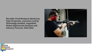 Shoulder Fired Weapons Market PDF