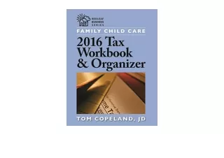 Kindle online PDF Family Child Care 2016 Tax Workbook and Organizer Redleaf Busi