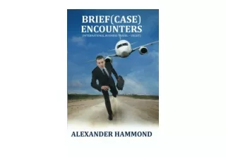 PDF read online Brief case Encounters International business travel uncut  free