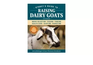 Download Storey s Guide to Raising Dairy Goats 5th Edition Breed Selection Feedi