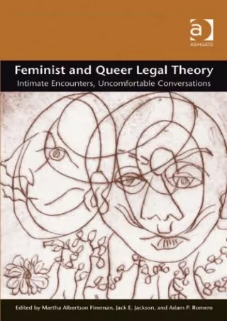 PDF KINDLE DOWNLOAD Feminist and Queer Legal Theory: Intimate Encounters, U