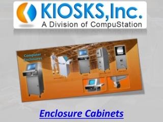 Enclosure Cabinets
