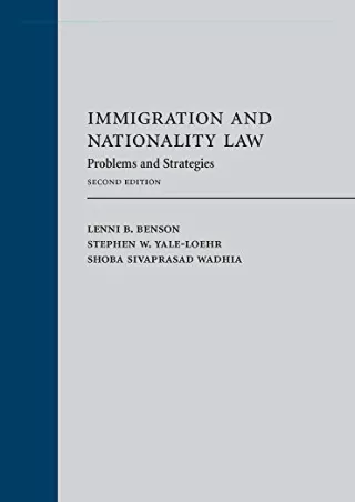 [PDF] DOWNLOAD EBOOK Immigration and Nationality Law: Problems and Strategi