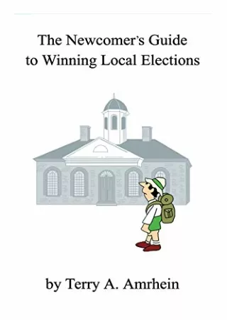 [PDF] READ Free The Newcomer's Guide to Winning Local Elections read