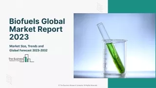 Biofuels Market Dynamic Growth Factors, Industry Share And Outlook 2032