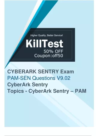 Pass Your CyberArk PAM-SEN Exam with Killtest's PAM-SEN Exam Materials