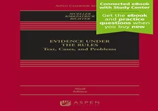 PDF Evidence Under the Rules: Text, Cases, and Problems [Connected eBook with St