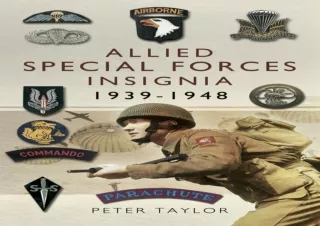 Download Book [PDF] Allied Special Forces Insignia, 1939â€“1948: 1939-1948