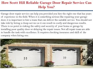 How Scott Hill Reliable Garage Door Repair Service Can Help You?