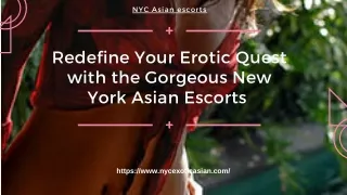 Redefine Your Erotic Quest with the Gorgeous New York Asian Models