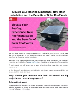 Elevate Your Roofing Experience: New Roof Installation and the Benefits of Solar