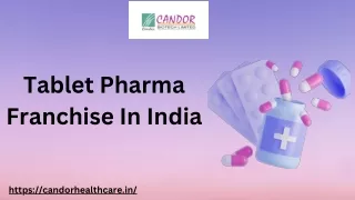 Tablet Pharma Franchise In India | Candor Biotech