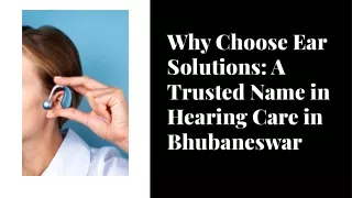 Why Choose Ear Solutions: A Trusted Name in Hearing Care in Bhubaneswar