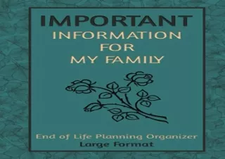 (PDF) Important Information for My Family, Large Format: End of life planning or