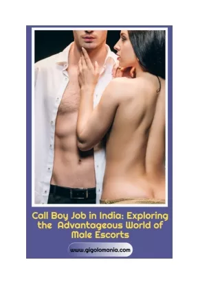 Call Boy Job in India Exploring the  Advantageous World of Male Escorts