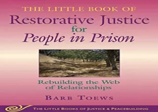 Download The Little Book of Restorative Justice for People in Prison: Rebuilding