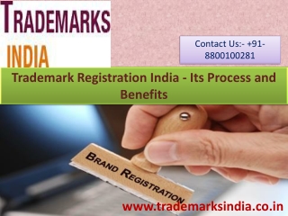 Trademark Registration India - Its Process and Benefits