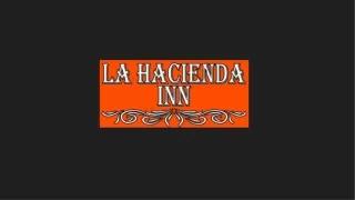 La Hacienda Inn Sep 2023