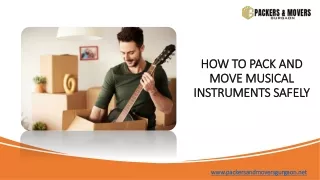 HOW TO PACK AND MOVE MUSICAL INSTRUMENTS SAFELY