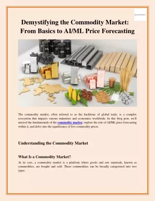 Demystifying the Commodity Market: From Basics to AI/ML Price Forecasting