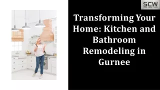 Transforming Your  Home-Kitchen and  Bathroom  Remodeling in  Gurnee-Stone Cabinet Works