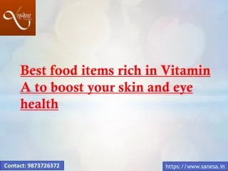 Best food items rich in Vitamin A to boost your skin and eye health