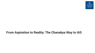 From Aspiration to Reality: The Chanakya Way to IAS