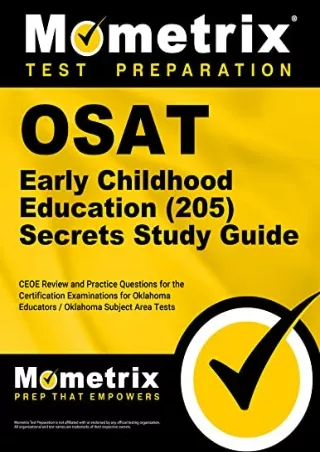 [READ DOWNLOAD] OSAT Early Childhood Education (205) Secrets Study Guide: CEOE Review and